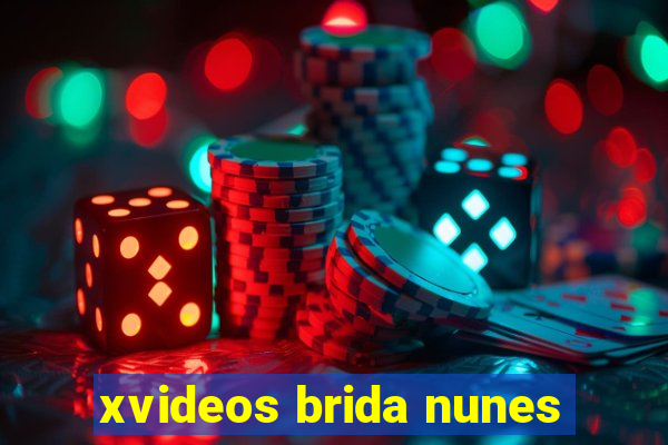 xvideos brida nunes